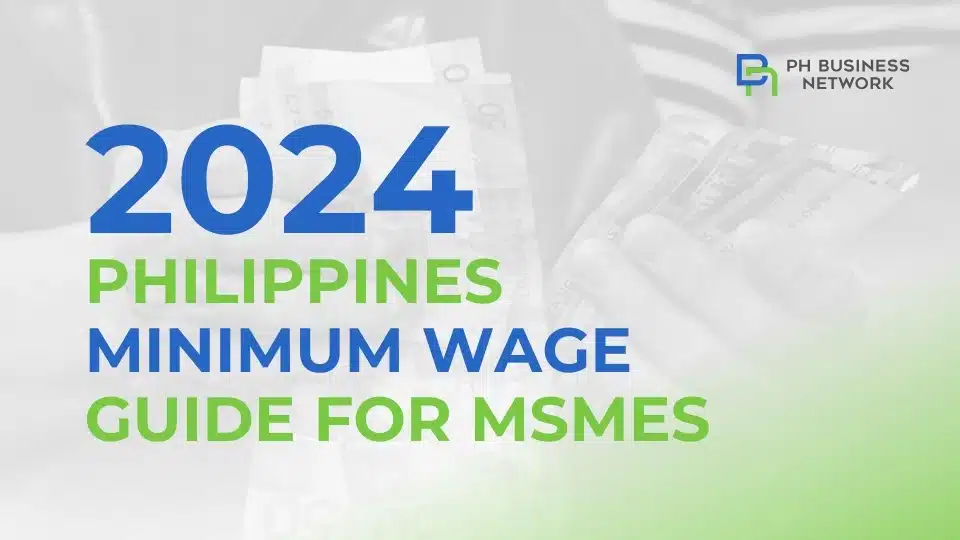 PH Business NetworkC Philippines Minimum Wage Guide for MSMEs